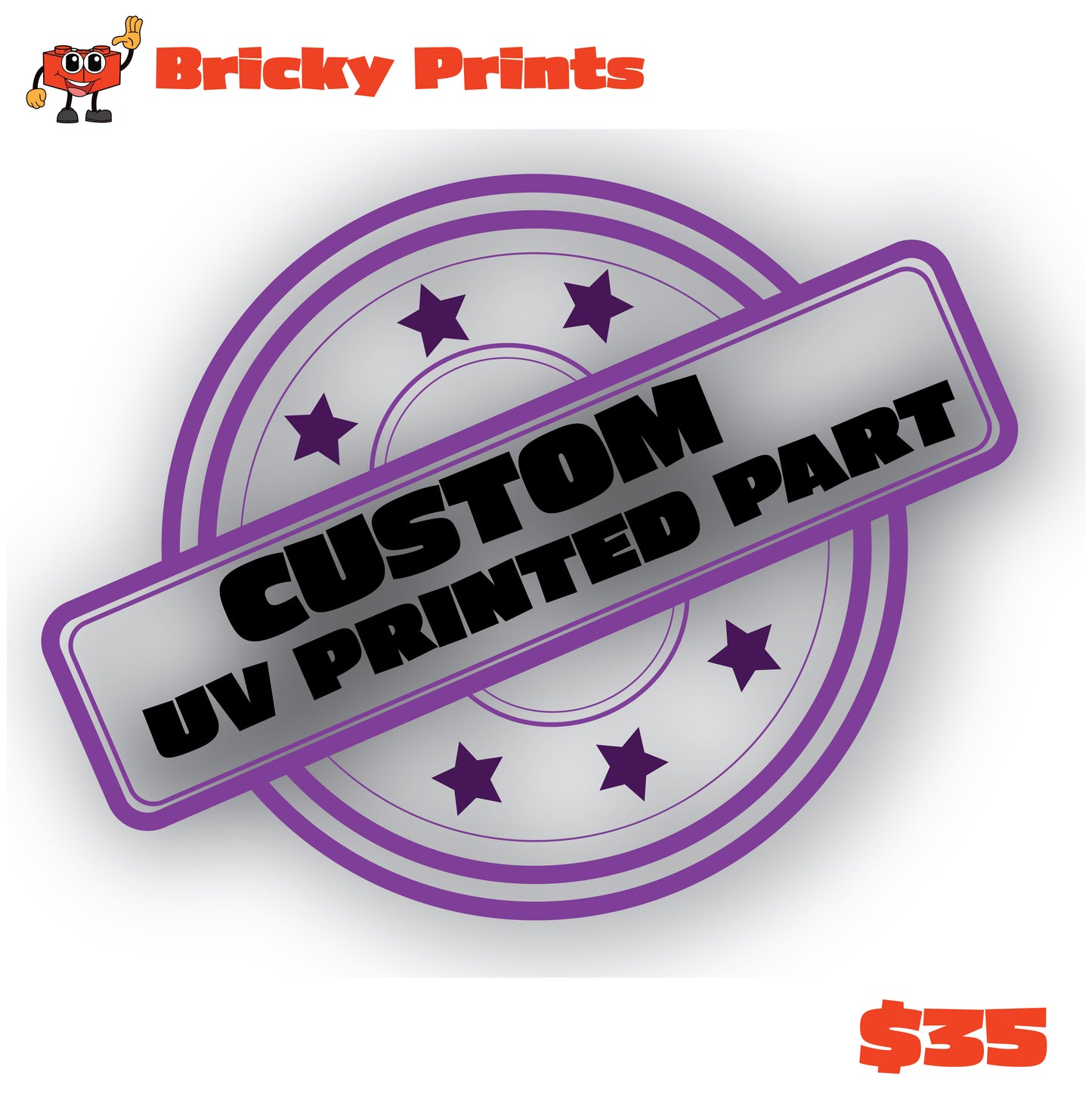 Custom UV Part Charge $35