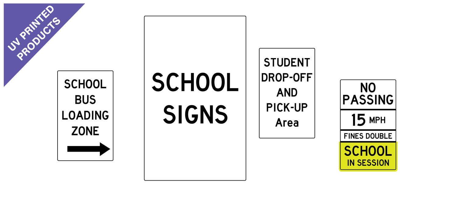 UV School Signs