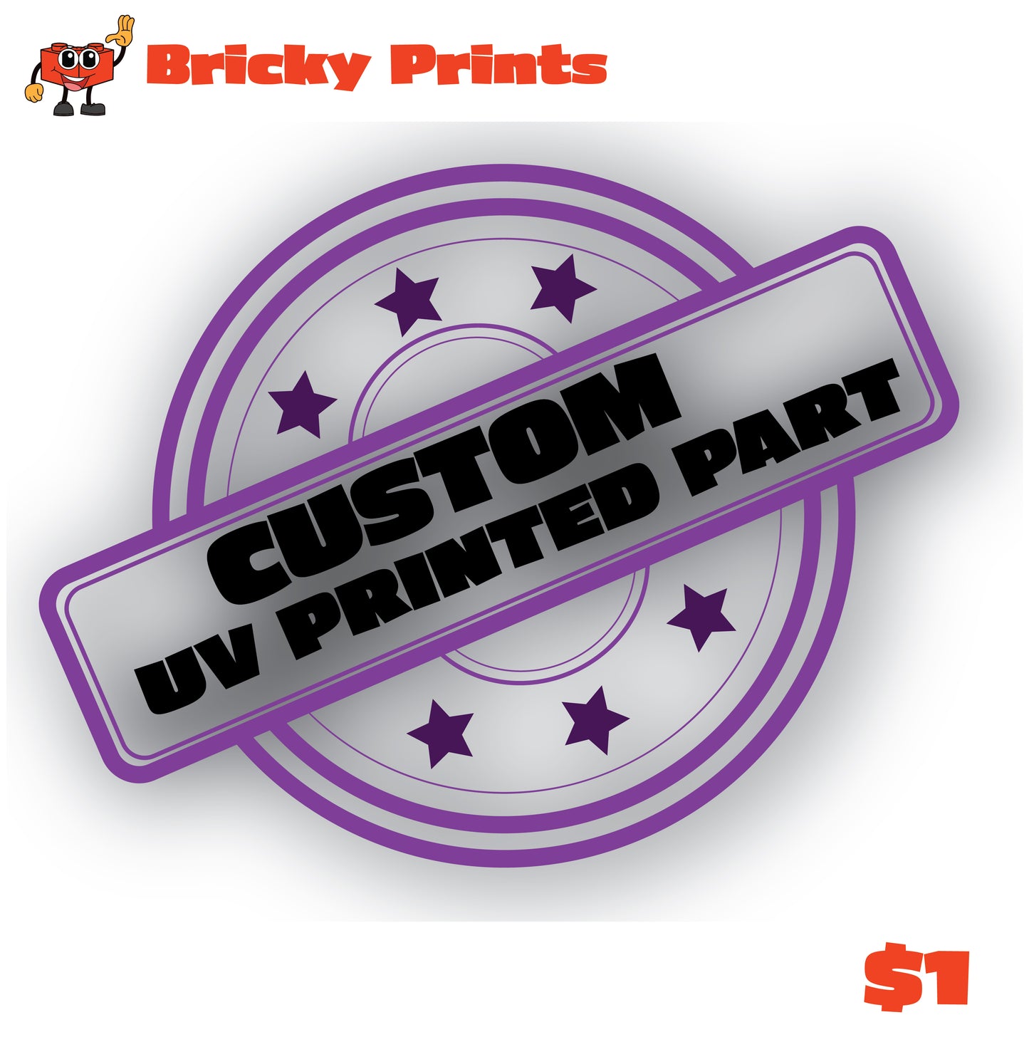 Custom UV Part Charge $1