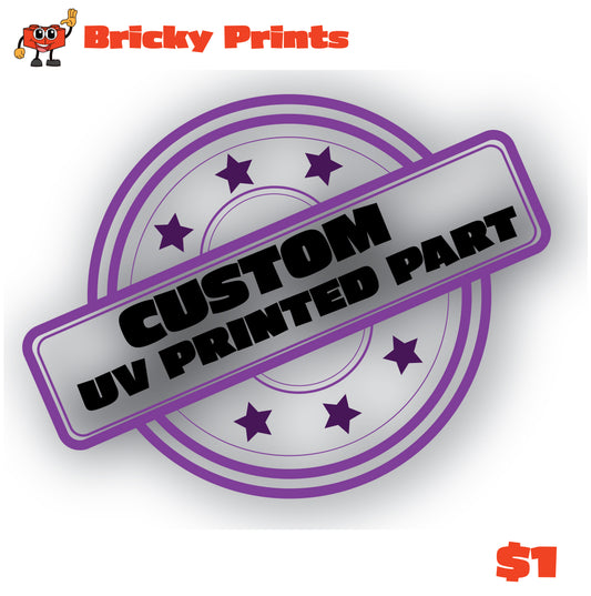 Custom UV Part Charge $1