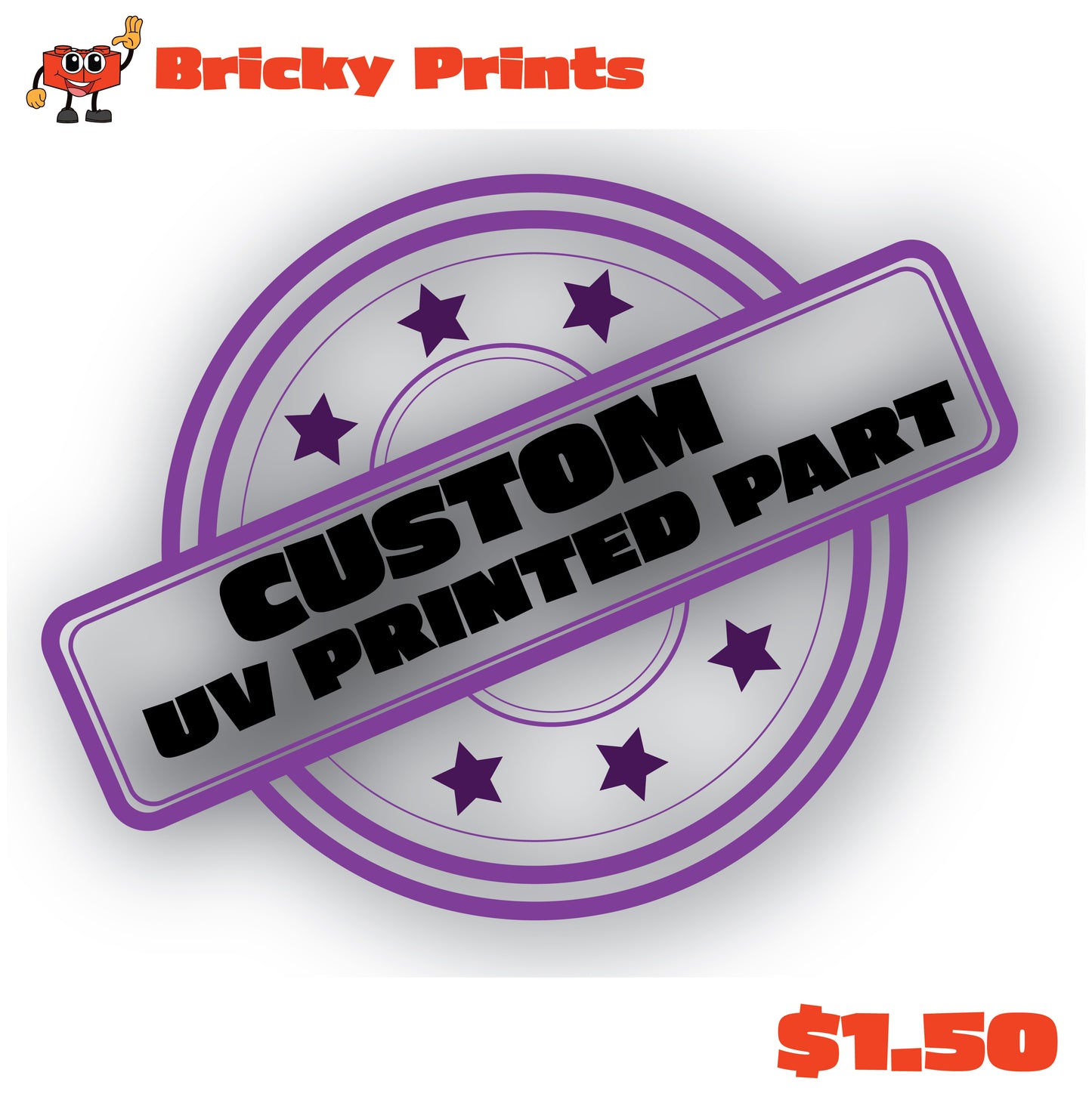 Custom UV Part Charge $1.50
