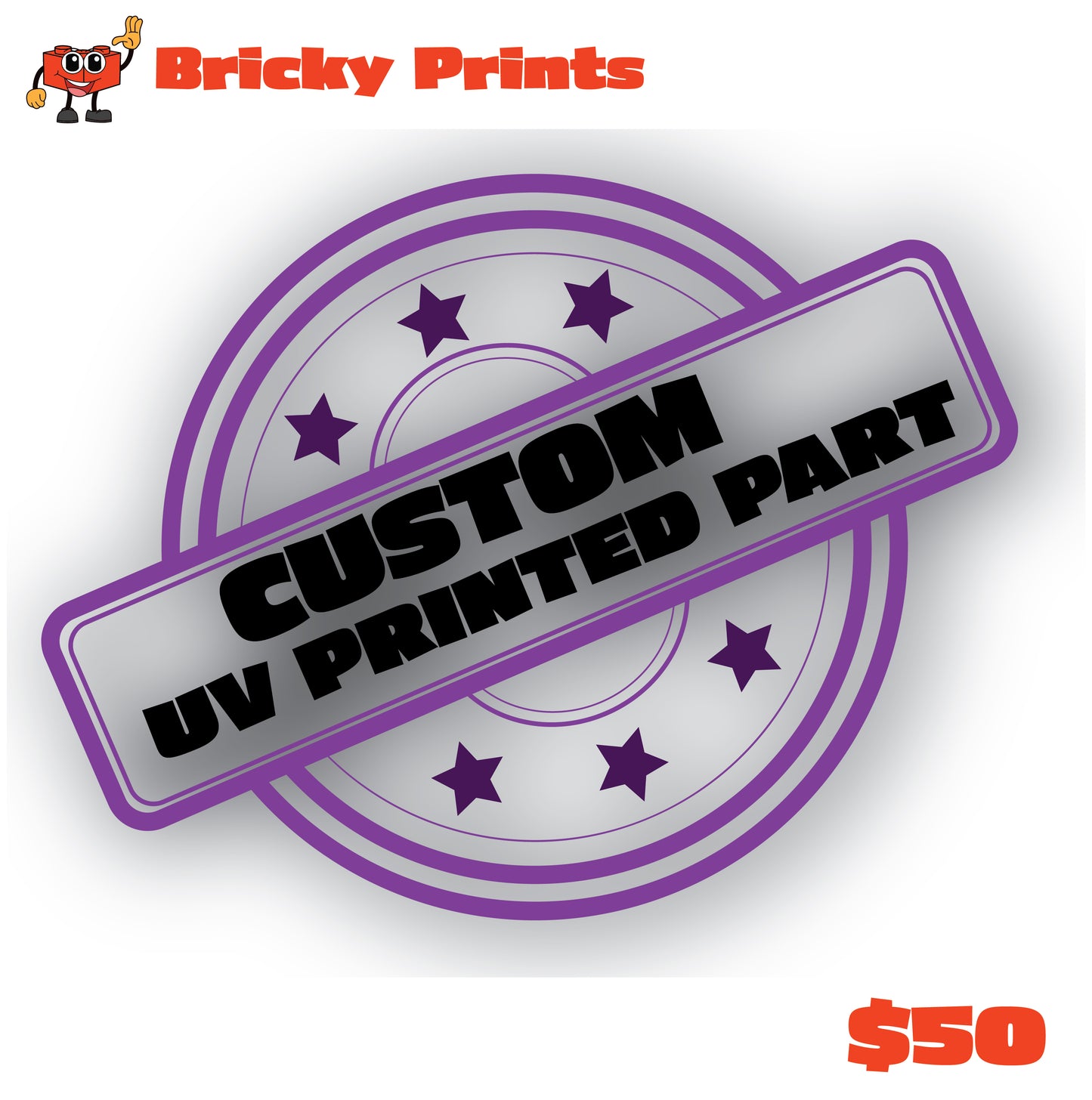 Custom UV Part Charge $50