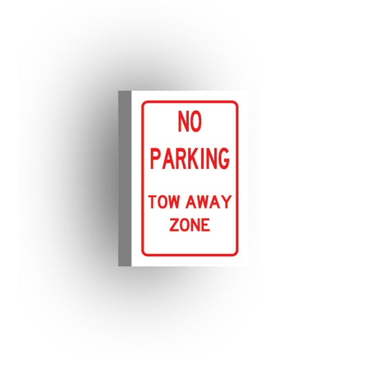Information Signs 2x3 Tile: No Parking Tow Away Zone