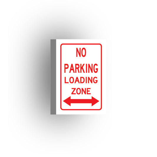 Information Signs 2x3 Tile: No Parkign Loading Zone