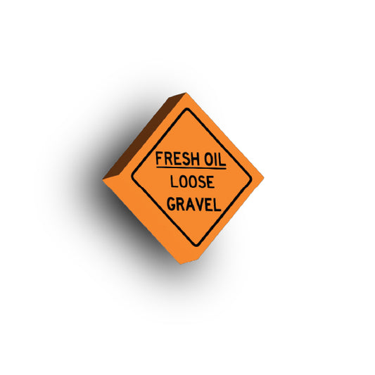 Work Signs 2x2 Tile: Fresh Oil Loose Gravel