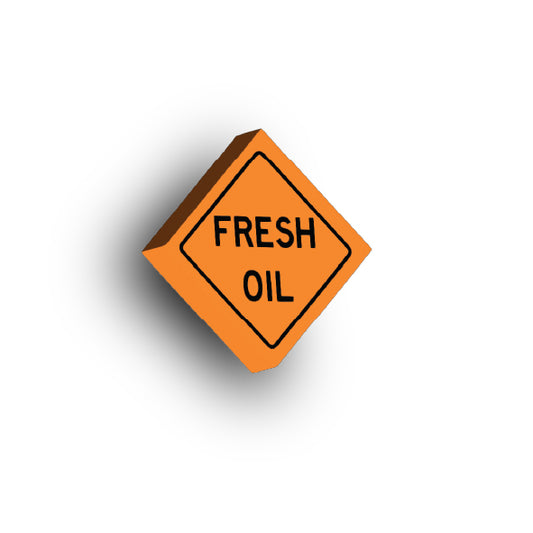 Work Signs 2x2 Tile: Fresh Oil